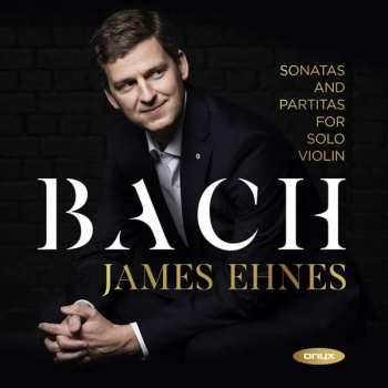 2CD Johann Sebastian Bach: Sonatas And Partitas For Solo Violin