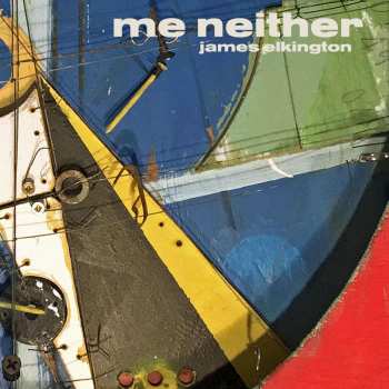 2LP James Elkington: Me Neither