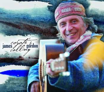 Album James Gordon: Coyote's Calling