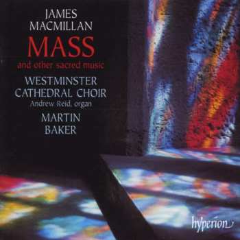 CD Westminster Cathedral Choir: Mass, And Other Sacred Music