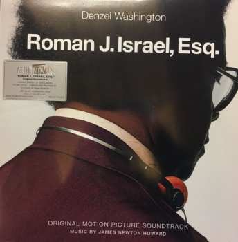 Album James Newton Howard: Roman J. Israel, Esq. (Original Motion Picture Soundtrack)