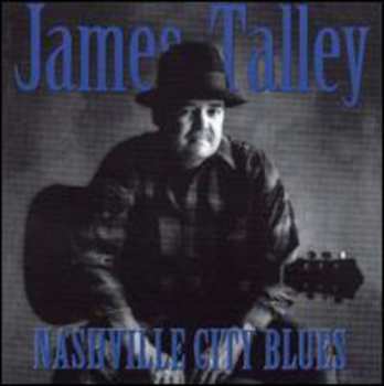 Album James Talley: Nashville City Blues