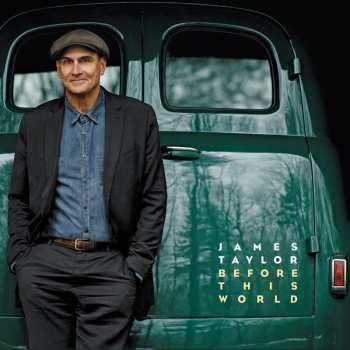 CD/DVD James Taylor: Before This World DLX | LTD