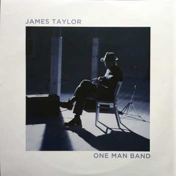 2LP James Taylor: One Man Band