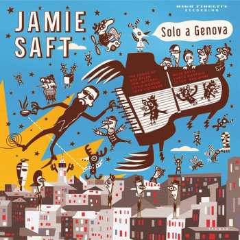 2LP Jamie Saft: Solo A Genova