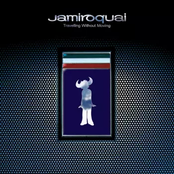 Jamiroquai: Travelling Without Moving