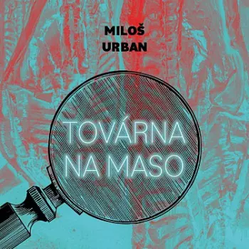 Urban: Továrna Na Maso