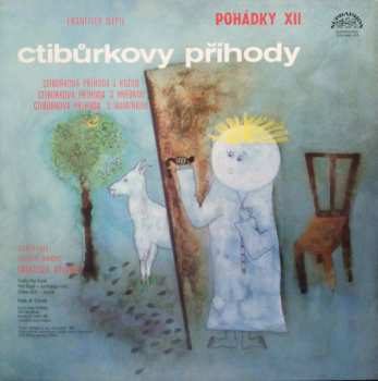 LP František Nepil: Jak Krušina S Kolmanovou Přelstili Poškolníky / Ctibůrkovy Příhody