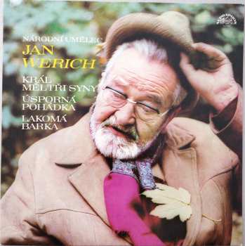 LP Jan Werich: Král Měl Tři Syny / Úsporná Pohádka / Lakomá Barka