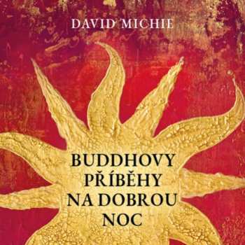 CD Jana Štvrtecká: Michie: Buddhovy Příběhy Na Dobrou No