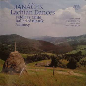 LP Leoš Janáček: Lachian Dances / Fiddler's Child / Ballad Of Blaník / Jealousy