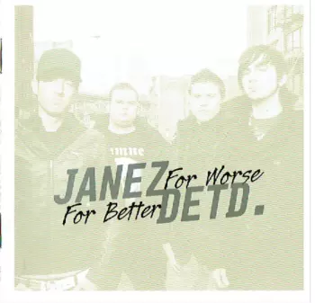 Janez Detd.: For Better, For Worse