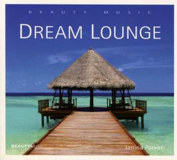 CD Janina Parvati: Dream Lounge