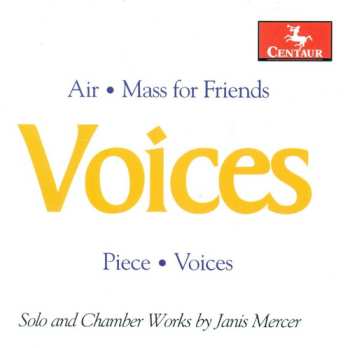 Album Janis Mercer: Voices | Solo And Chamber Works By Janis Mercer