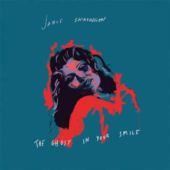 Album Jarle Skavhellen: The Ghost In Your Smile