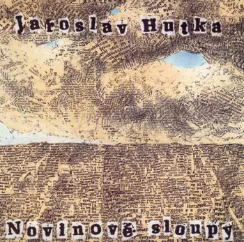 Jaroslav Hutka: Novinové Sloupy