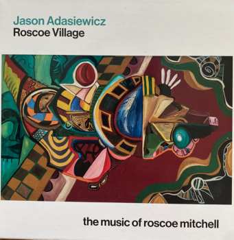 Album Jason Adasiewicz: Roscoe Village (The Music Of Roscoe Mitchell)