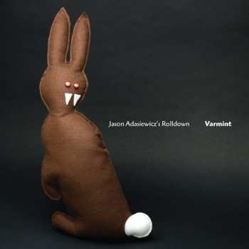 Album Jason Adasiewicz's Rolldown: Varmint