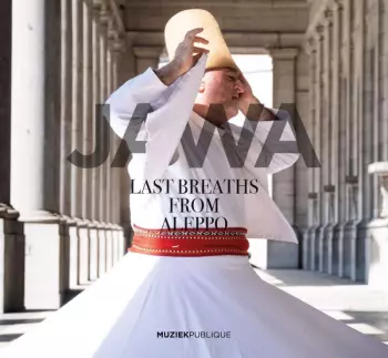 Jawa: Last Breaths From Aleppo