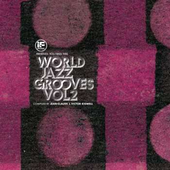 LP Jazz Sampler: If Music Presents You Need This!: "world Jazz Grooves Vol.2"