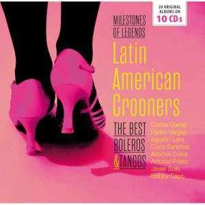10CD/Caja Various: Latin American Crooners The Best Boleros & Tangos