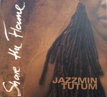 Album Jazzmin Tutum: Share The Flame