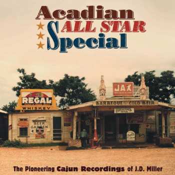 3CD/Caja JD Miller: Acadian All Star Special (The Pioneering Cajun Recordings Of J.D. Miller)