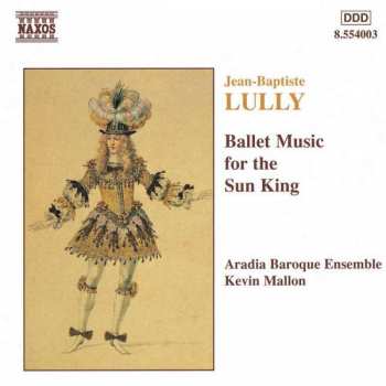 Album Jean-Baptiste Lully: Ballet Music For The Sun King