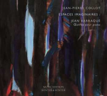 Album Jean Barraqué: Espaces Imaginaires