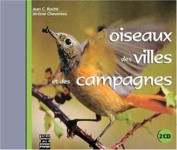 2CD Jean C. Roché: Oiseaux Des Villes Et Des Campagnes