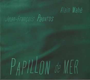 CD Jean-François Pauvros: Papillon De Mer