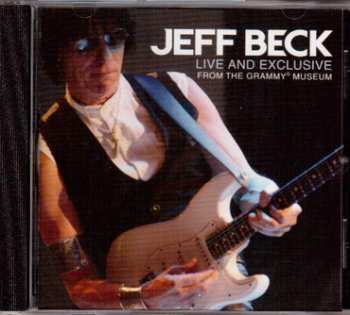 CD Jeff Beck: Live And Exclusive From The Grammy Museum