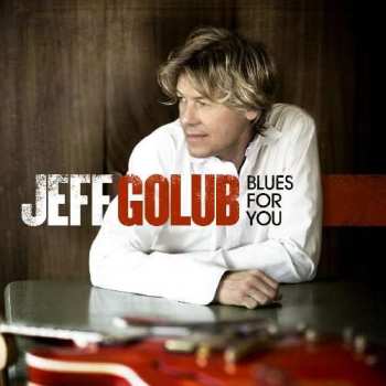 CD Jeff Golub: Blues For You