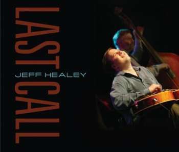 CD Jeff Healey: Last Call