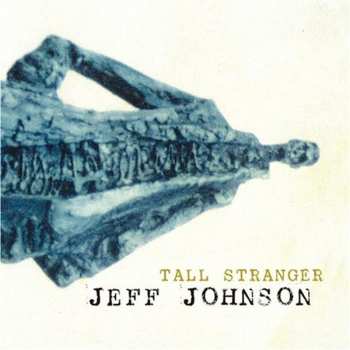 Album Jeff Johnson: Tall Stranger