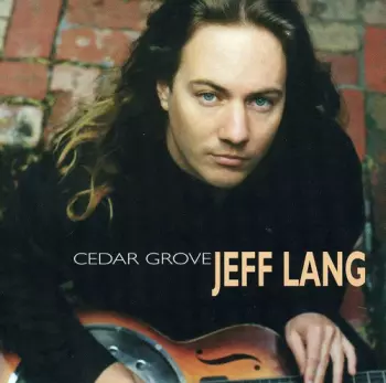 Jeff Lang: Cedar Grove