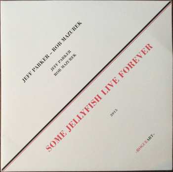 Album Rob Mazurek: Some Jellyfish Live Forever