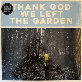 LP Jeffrey Martin: Thank God We Left The Garden LTD