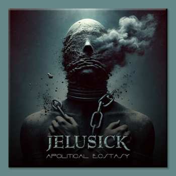 CD Jelusick: Apolitical Ecstasy