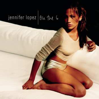 CD Jennifer Lopez: On The 6