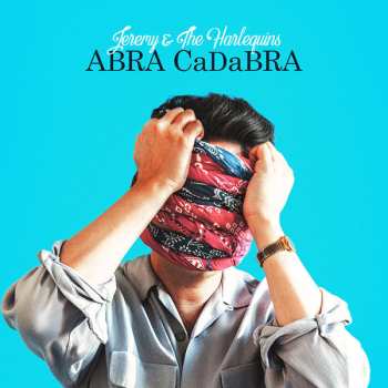 LP Jeremy And The Harlequins: Abra Cadabra