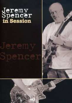 DVD Jeremy Spencer: In Session