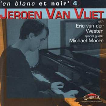 Album Michael Moore: Jeroen Van Vliet. 'En Blanc Et Noir' 4