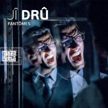 LP Jérôme Drû: Fantômes