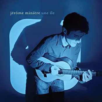 Jérôme Minière: Une Île