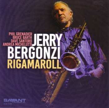 CD Jerry Bergonzi: Rigamaroll