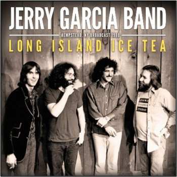 CD The Jerry Garcia Band: Long Island Ice Tea