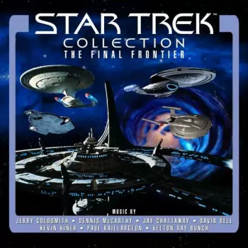 Paul Baillargeon: Star Trek Collection: The Final Frontier