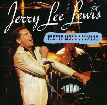 CD Jerry Lee Lewis: Pretty Much Country