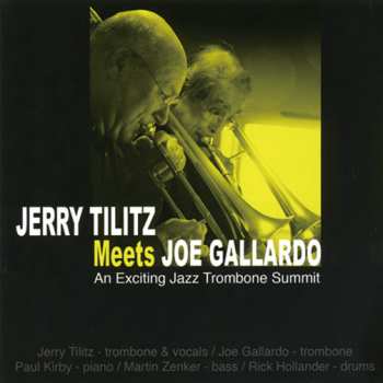 Album Joe Gallardo: An Exciting Jazz Trombone Summit